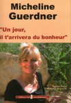 Un jour, il t'arrivera du bonheur
