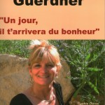 Un jour, il t'arrivera du bonheur